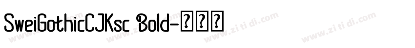 SweiGothicCJKsc Bold字体转换